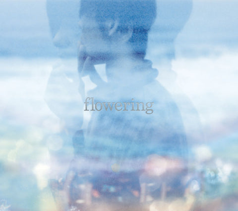 flowering【初回生産限定盤】