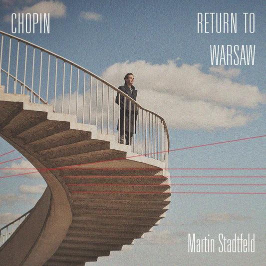 蕭邦：重返華沙 Chopin: Return to Warsaw