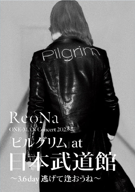 ReoNa ONE-MAN Concert 2023「ピルグリム」at日本武道館 ～3.6 day 逃げて逢おうね～【初回生産限定盤 DVD】